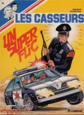 Les casseurs - Al & Brock, tome 12 : Un superflic