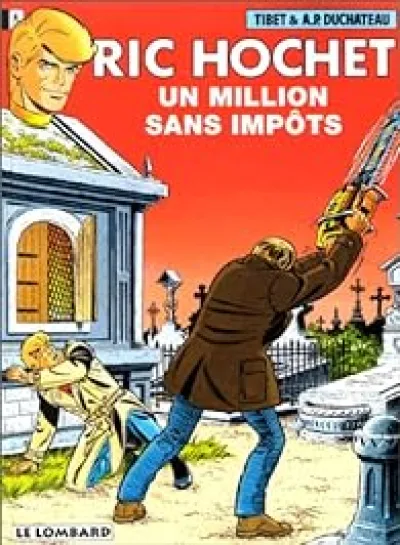 Ric Hochet, tome 56 : Un Million sans impôts