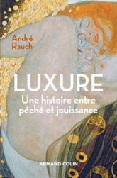 Luxure : Une histoire entre péché et jouissance