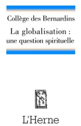 LA GLOBALISATION : UNE QUESTION SPIRITUELLE ?