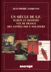 Cent-un ans de SF écrite, dessinée et vue de France (1920-2021)