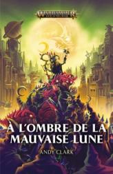 Warhammer : L'ombre de la mauvaise lune