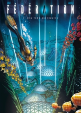 Fédération, tome 2 : New York Underwater