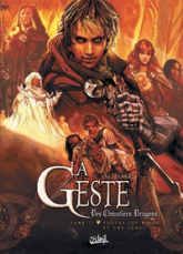 La geste des chevaliers dragons, tome 11 : Toutes les mille et une lunes