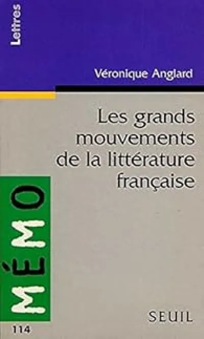 Les grands mouvements de la littérature française