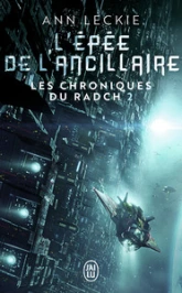 Les chroniques du Radch, tome 2 : L'épée de l'ancillaire