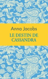 Cassandra, tome 1 : Le destin de Cassandra