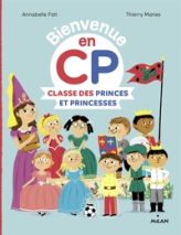 Bienvenue au CP : Classe des princes et princesses