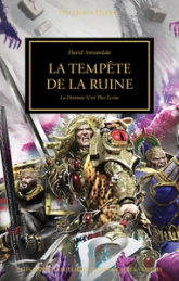 L'hérésie d'Horus, tome 46 : La Tempête de la Ruine, la Destinée n'est plus écrite