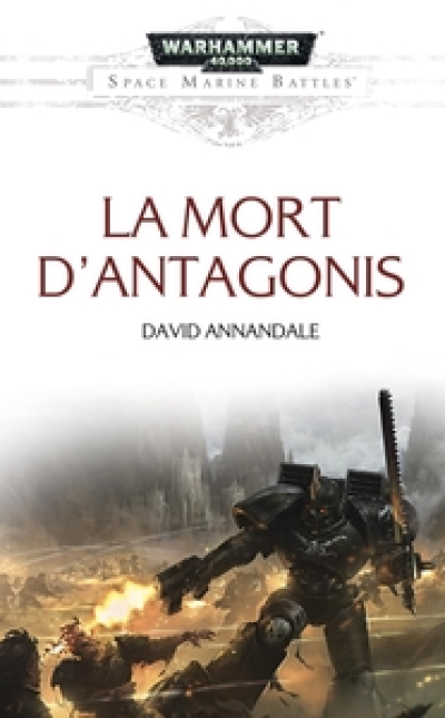 Space Marine Battles 12 : La Mort d'Antagonis