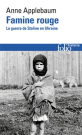 Famine rouge : La guerre de Staline en Ukraine