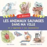 Je découvre les animaux sauvages dans ma ville et j'apprends à les reconnaître