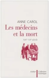 Les médecins et la mort : XIXe - XXe siècle