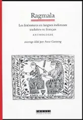 Ragmala : Les Littératures en langues indiennes traduites en français, anthologies