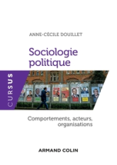 Sociologie politique - Comportements, acteurs, organisations