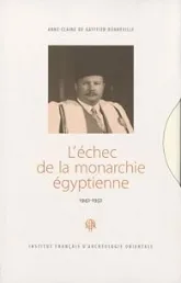 L'échec de la monarchie égyptienne