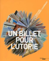 Un billet pour l'Utopie - Groupe chèque déjeuner, 50 ans d'esprit coopératif