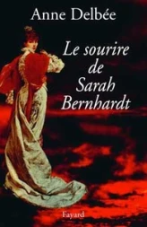 Le sourire de Sarah Bernhardt