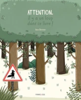 ATTENTION, IL Y A UN LOUP !