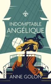 Angélique, tome 4 : Indomptable Angélique