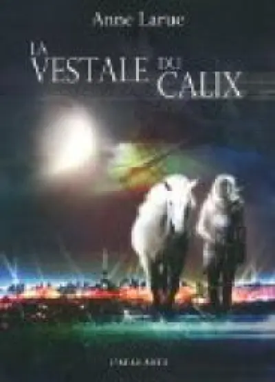 La vestale du calix