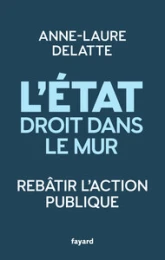 L'État droit dans le mur : Rebâtir l'action publique