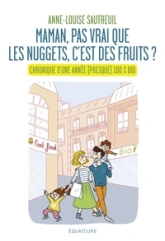 Maman, pas vrai que les nuggets, c'est des fruits ?