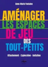 Aménager les espaces de jeu des tout-petits ?