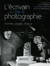 L'écrivain vu par la photographie : Formes, usages, enjeux