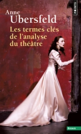 Les Termes clés de l'analyse du théâtre