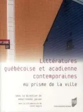 LITTERATURES QUEBECOISE ET ACADIENNE CONTEMPORAINES