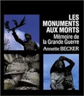 Les monuments aux morts : mémoire de la Grande Guerre