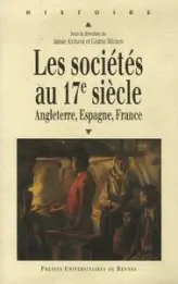 Les sociétés au XVIIe siècle : Angleterre, Espagne, France