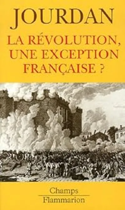 La Révolution, une exception française ?