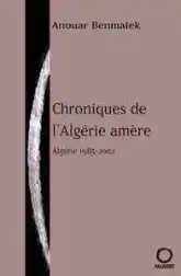 Chroniques de l'Algérie amère