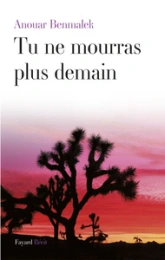 Tu ne mourras plus demain