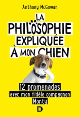 La philosophie expliquée à mon chien