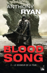 Blood Song, tome 2 : Le seigneur de la Tour