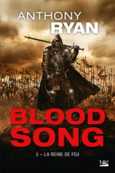 Blood Song, tome 3 : La Reine de feu