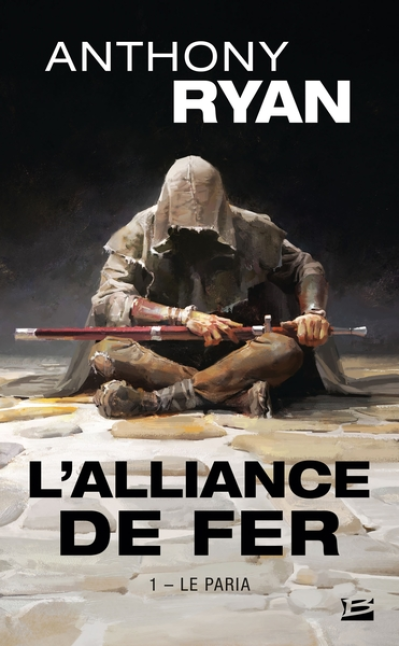 L'alliance de fer, tome 1 : Le paria