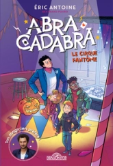 Abracadabra, tome 2 : Le Cirque fantôme