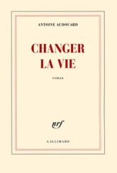 Changer la vie