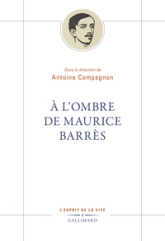 À l'ombre de Maurice Barrès