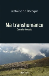 Ma transhumance : Carnets de 'routo