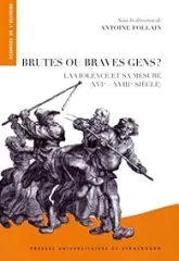 Brutes ou braves gens ?