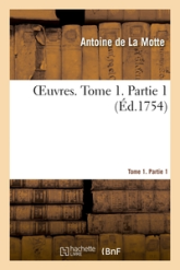 OEuvres. Tome 1. Partie 1