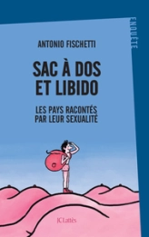 Sac à dos et libido : Les pays racontés par leur sexualité