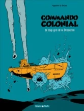 Commando Colonial, tome 2 : Le Loup gris de la Désolation