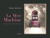 Traité de la mère machine