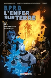 B.P.R.D. - L'Enfer sur Terre, tome 5 : Sur les ailes du diable